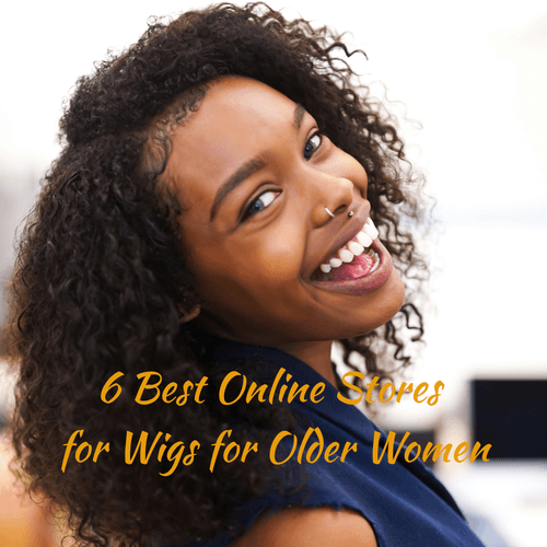 6 Best Online Stores for Wigs for Older Women